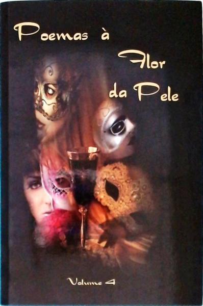 Poemas À Flor Da Pele -  Vol 4