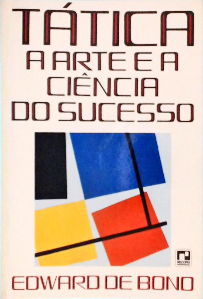 Tática - A Arte Da Ciência Do Sucesso