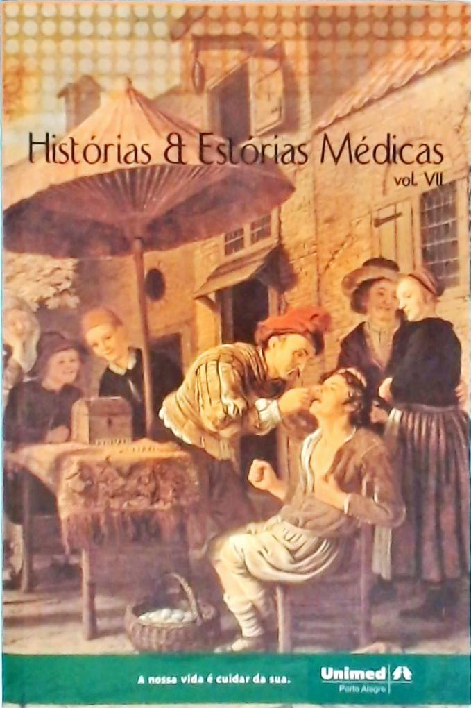Histórias E Estórias Médicas -  Vol 7