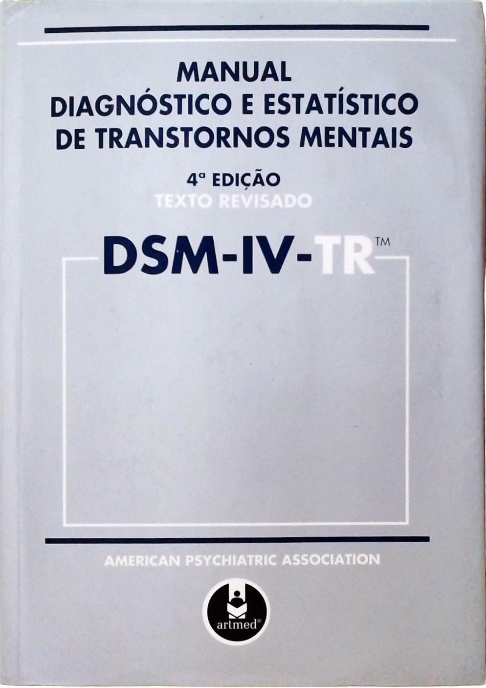 DSM-IV-TR - Manual Dignóstico E Estatístico De Transtornos Mentais