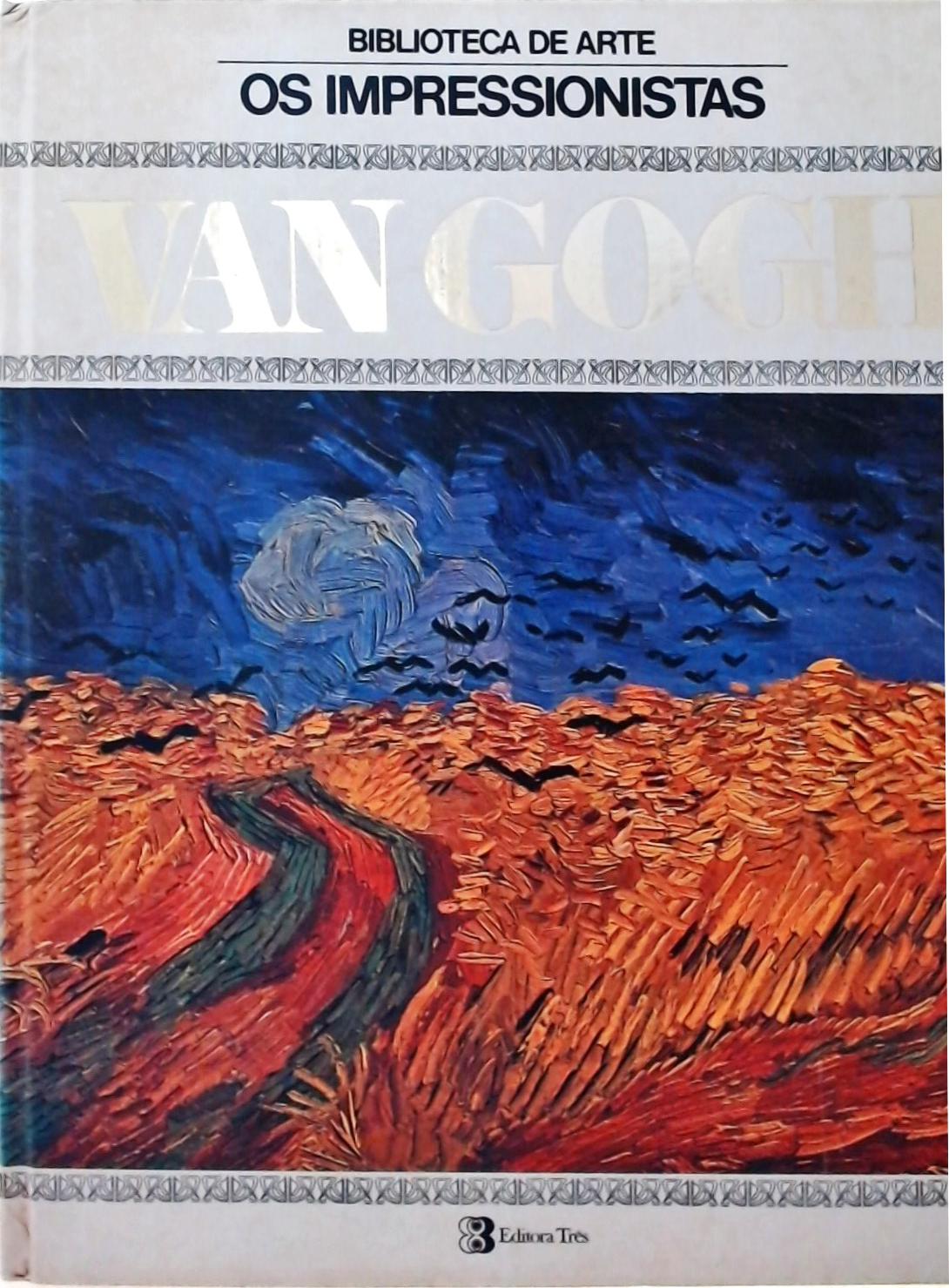 Os Impressionistas - Van Gogh