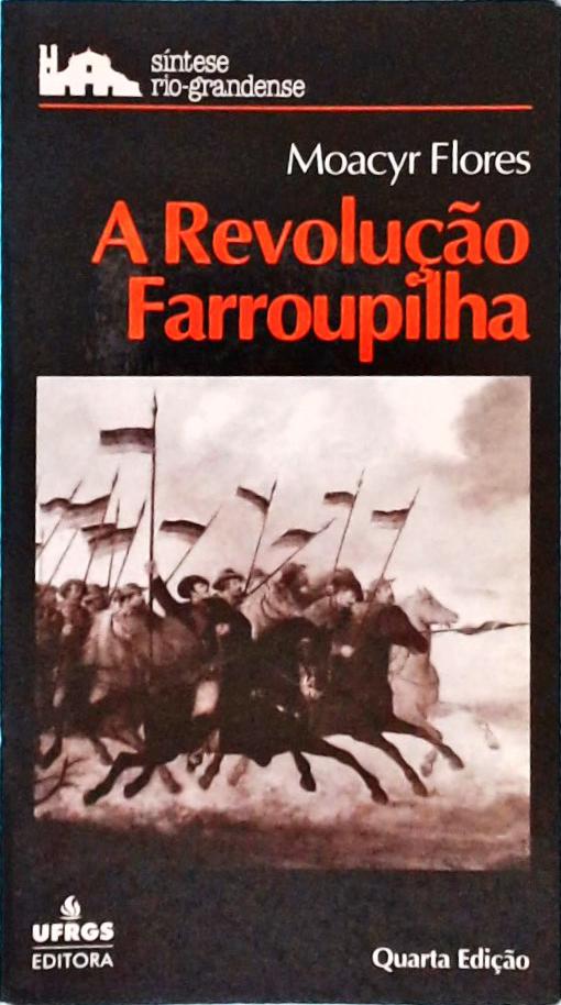 A Revolução Farroupilha