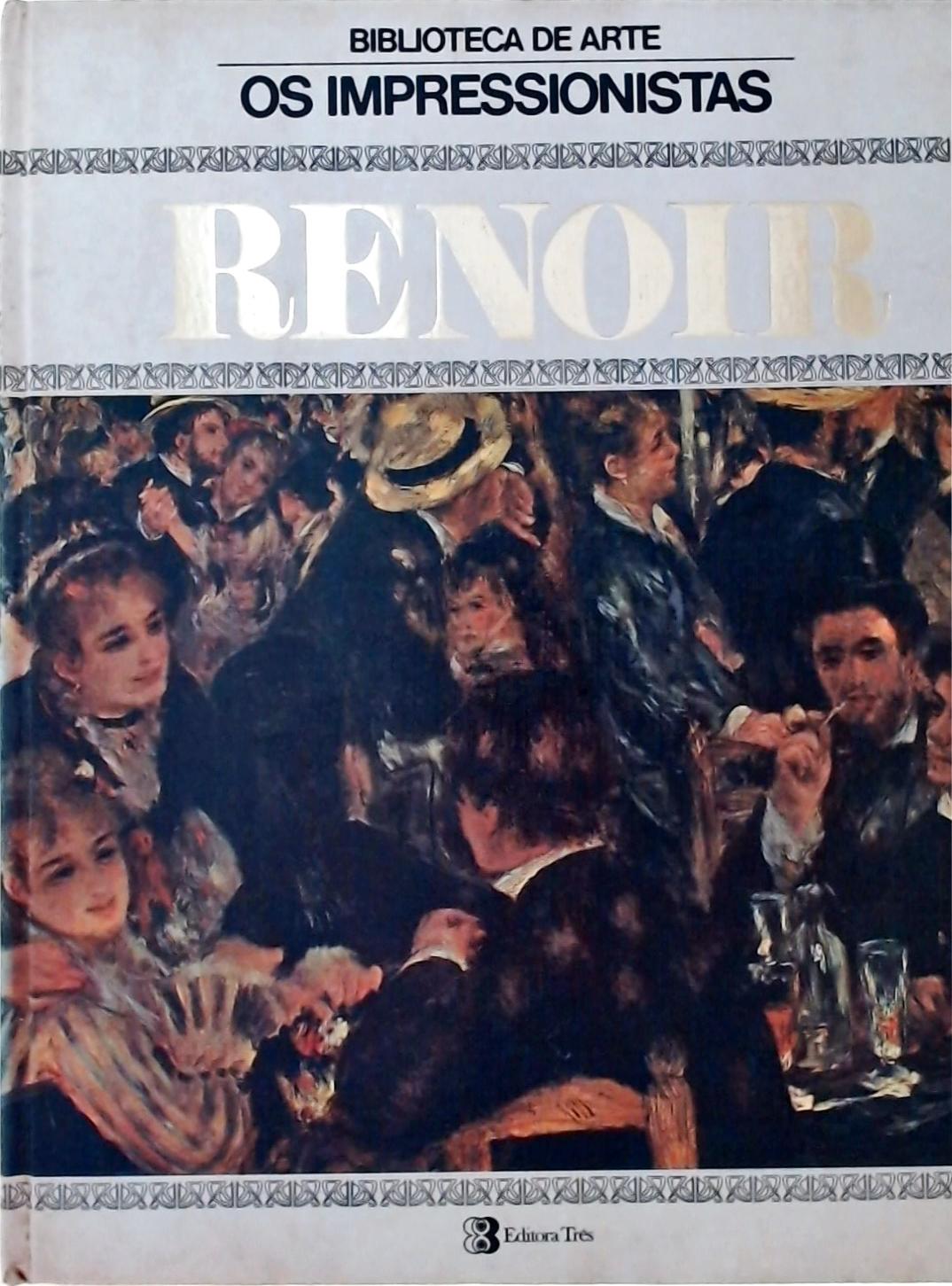Os Impressionistas - Renoir