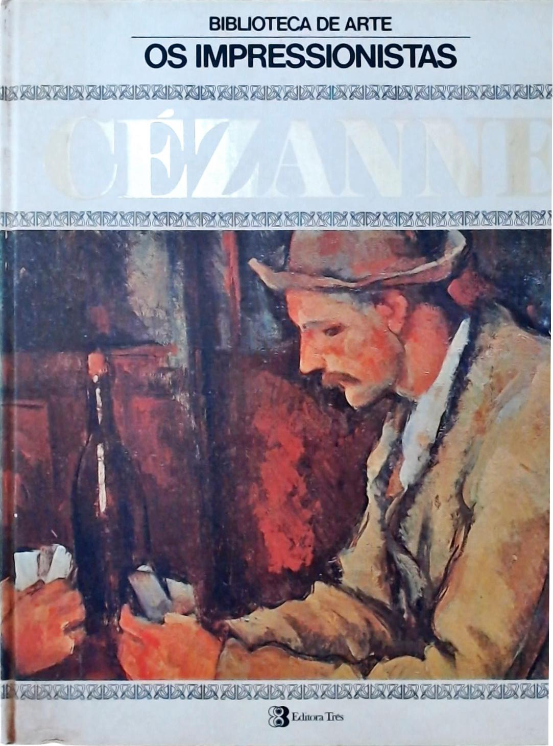 Os Impressionistas - Cézanne