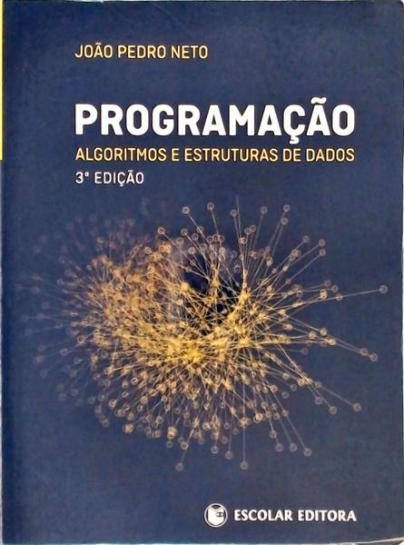 Programação - Algoritmos E Estruturas De Dados