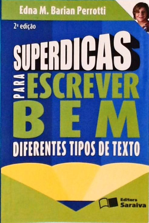 Superdicas Para Escrever Bem Diferentes Tipos De Texto