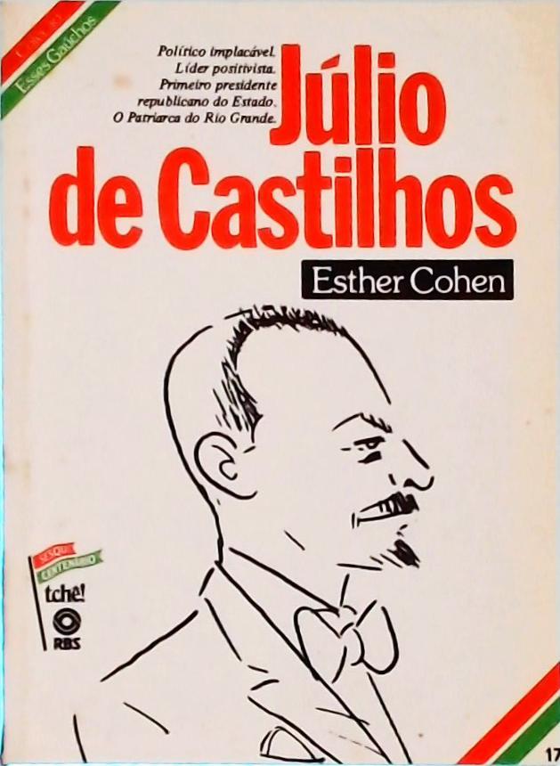 Esses Gauchos - Júlio De Castilhos