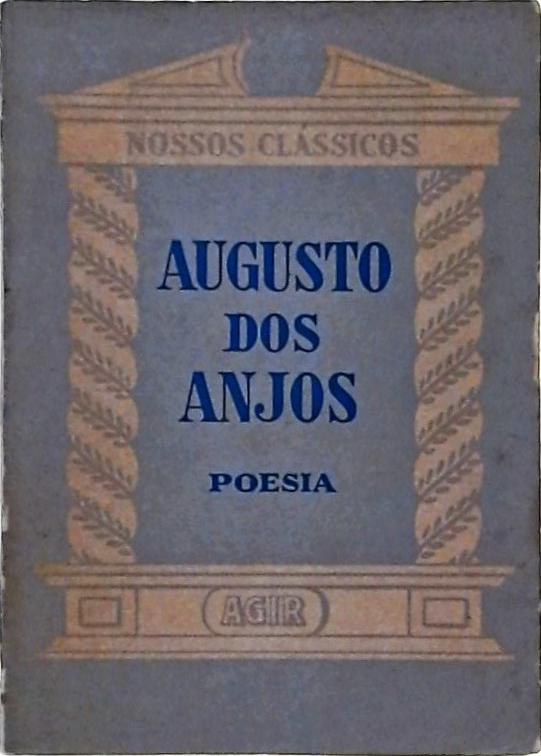 Nossos Clássicos - Augusto dos Anjos, Poesia