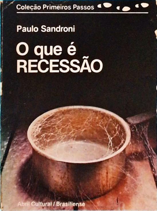 O Que É Recessão