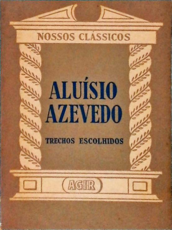 Nossos Clássicos - Aluísio Azevedo, Trechos escolhidos