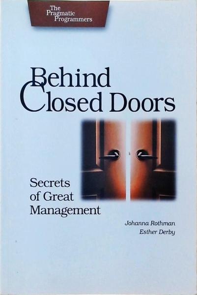 Behind Closed Doors - Secrets Of Great Management