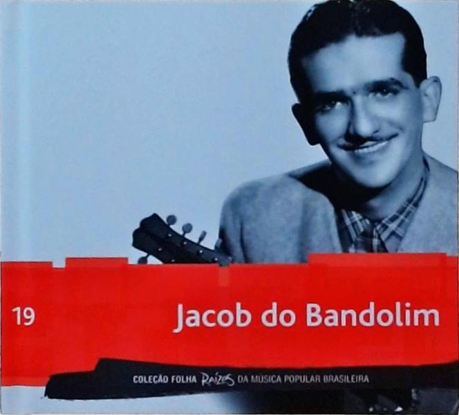 Folha Raízes Da Música Popular Brasileira - Jacob Do Bandolim + CD/DVD
