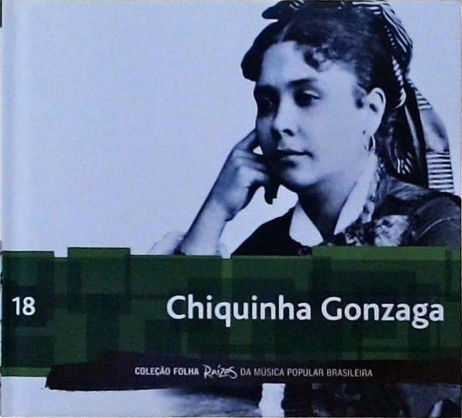Folha Raízes Da Música Popular Brasileira - Chiquinha Gonzaga - Inclui CD/DVD