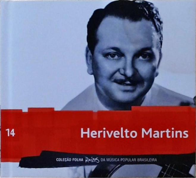 Folha Raízes Da Música Popular Brasileira - Herivelto Martins +CD/DVD