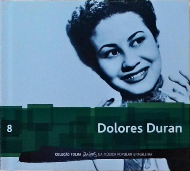 Folha Raízes Da Música Popular Brasileira - Dolores Duran + CD/DVD