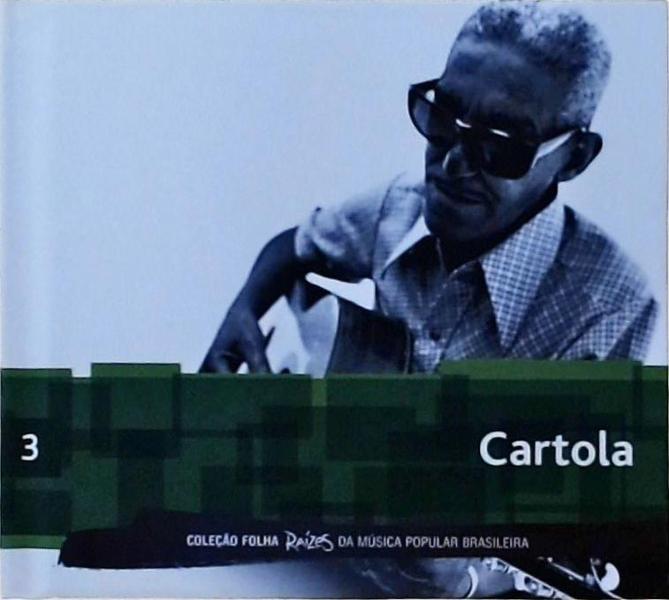 Folha Raízes Da Música Popular Brasileira - Cartola + CD/DVD