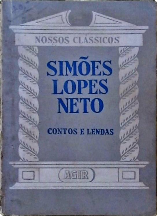 Nossos Clássicos - Simões Lopes Neto - Contos e Lendas