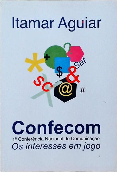 Confecom 1ª Conferência Nacional De Comunicação