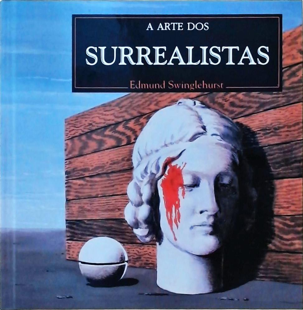 A Arte dos Surrealistas