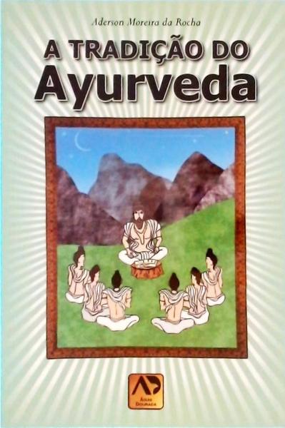 A Tradição Do Ayurveda