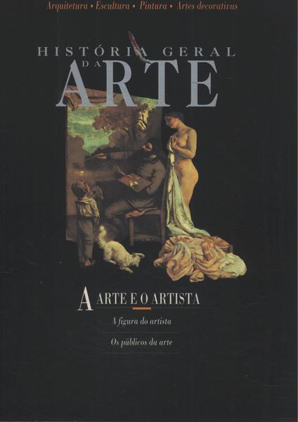 História Geral Da Arte - A Arte E O Artista