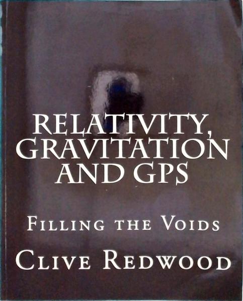 Relativity Gravitation And GPS