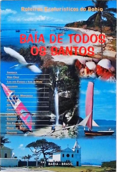 Roteiros Ecoturísticos Da Bahia - Baía De Todos Os Santos