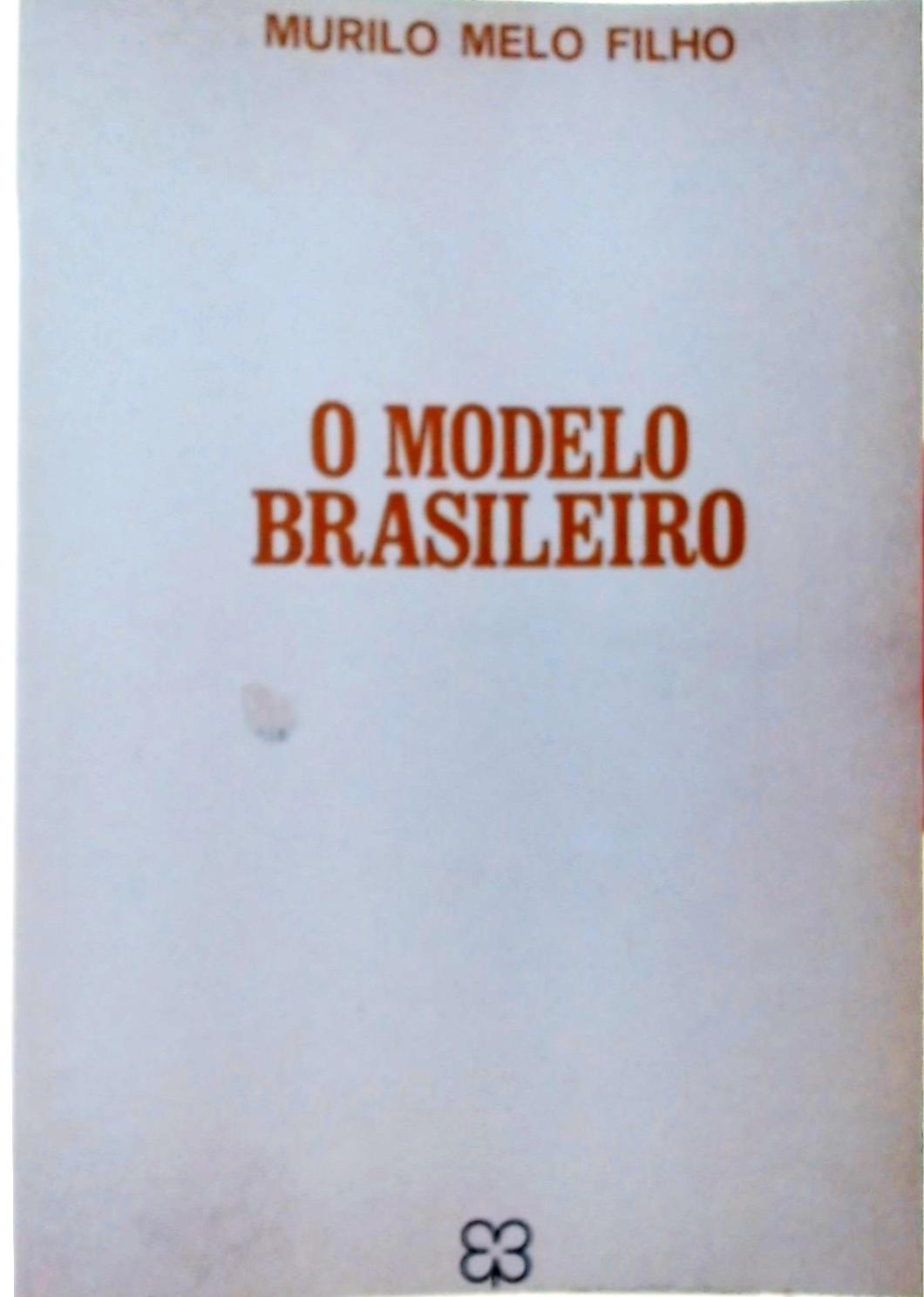 O Modelo Brasileiro