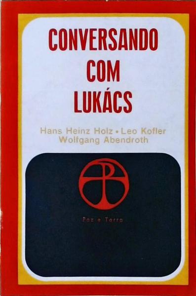 Conversando Com Lukács