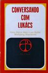 Conversando Com Lukács