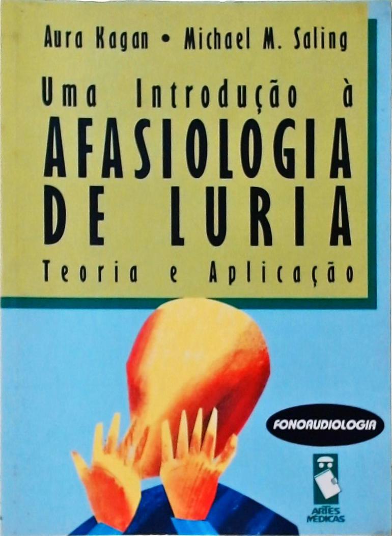 Uma Introdução à Afasiologia de Luria