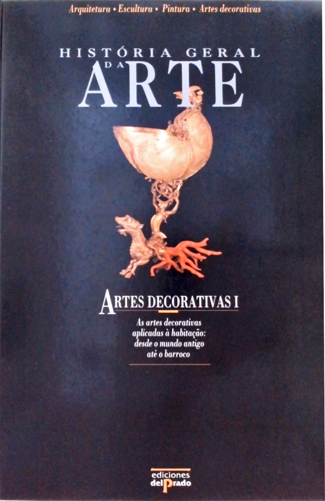 História Geral da Arte - Artes Decorativas 1