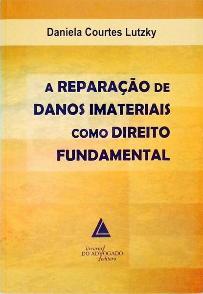 A Reparação De Danos Imateriais Como Direito Fundamental