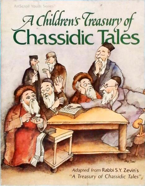 A Childrens Treasury Of Chassidic Tales