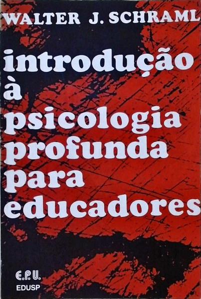 Introdução À Psicologia Profunda Para Educadores