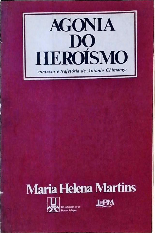 Agonia do Heróismo