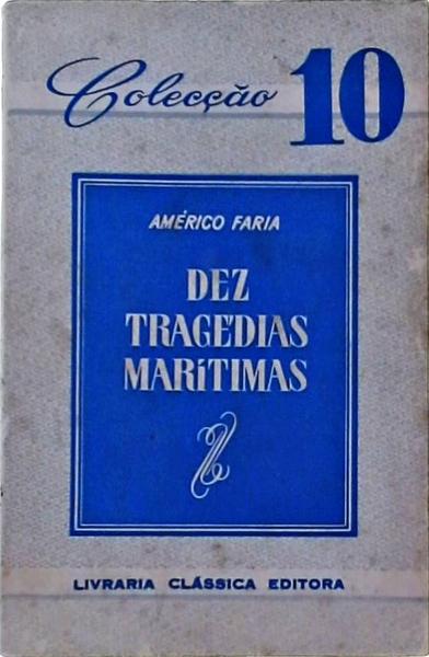 Dez Tragédias Marítimas