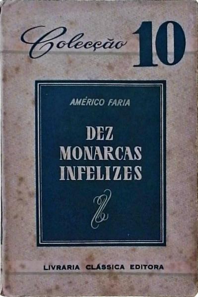 Dez Monarcas Infelizes