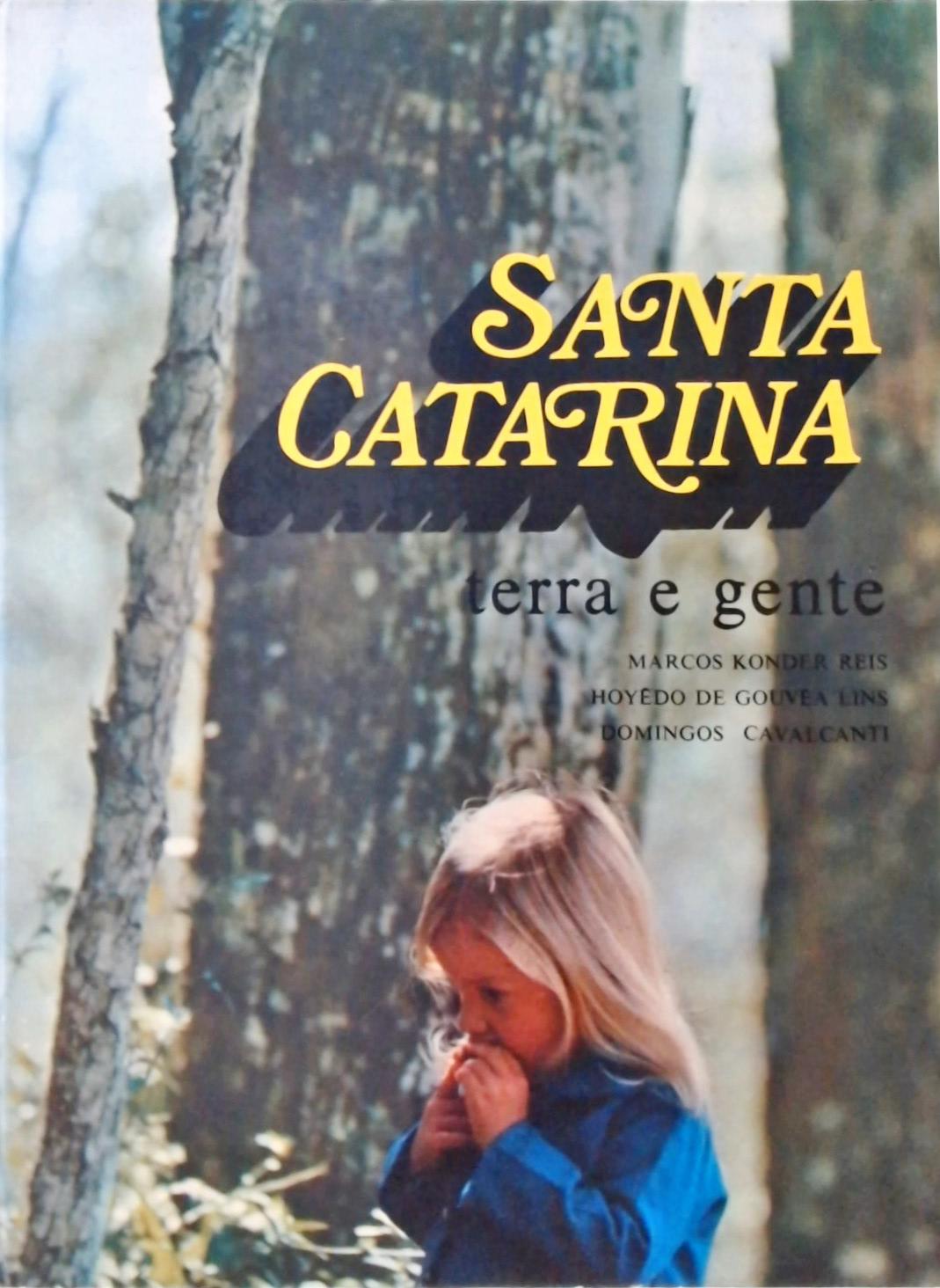Santa Catarina - Terra e Gente