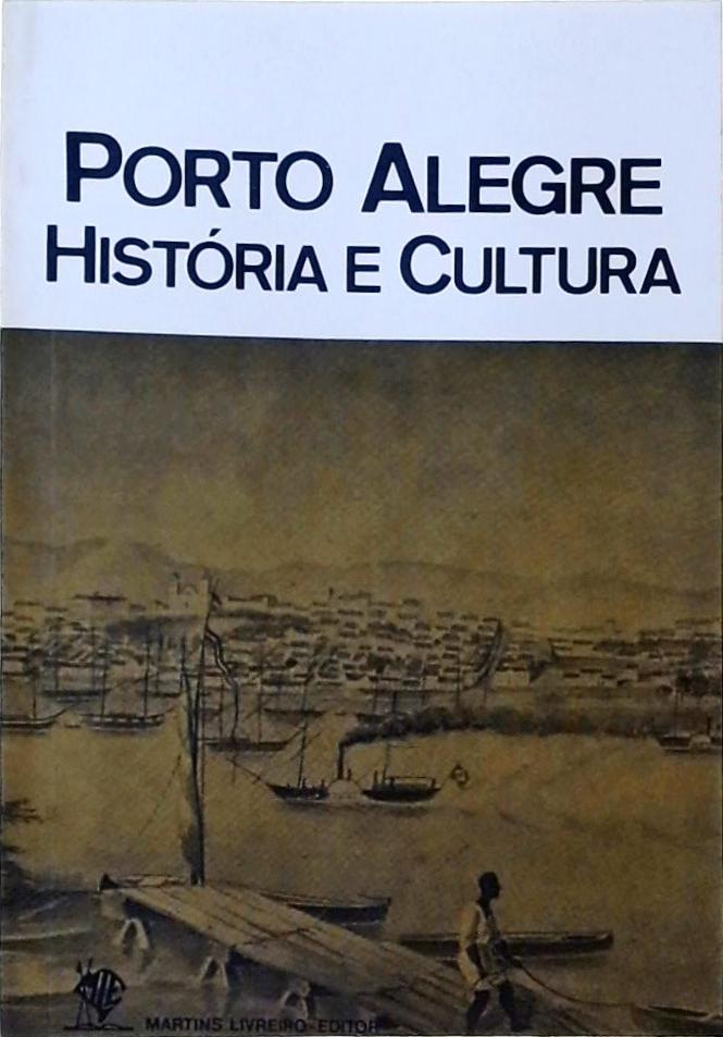Porto Alegre - História e Cultura