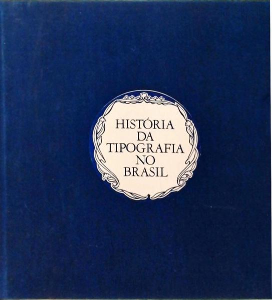 História Da Tipografia No Brasil