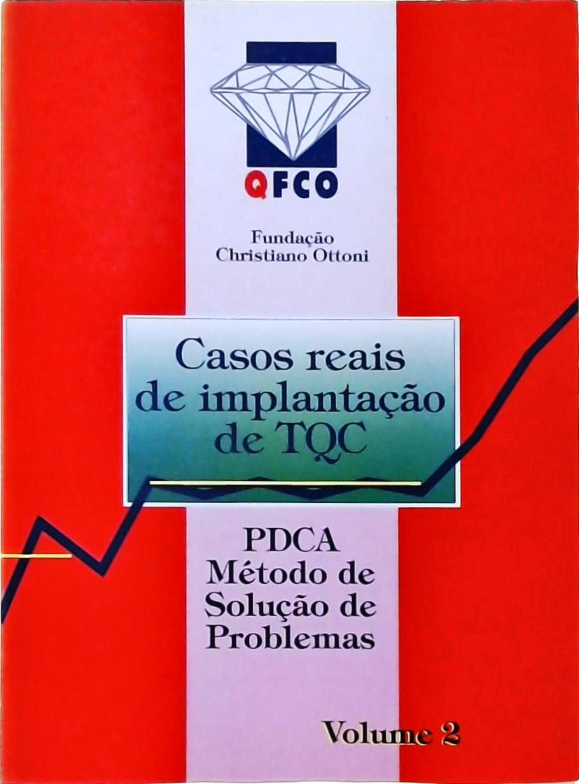 Casos Reais De Implantação De TQC Vol. 2