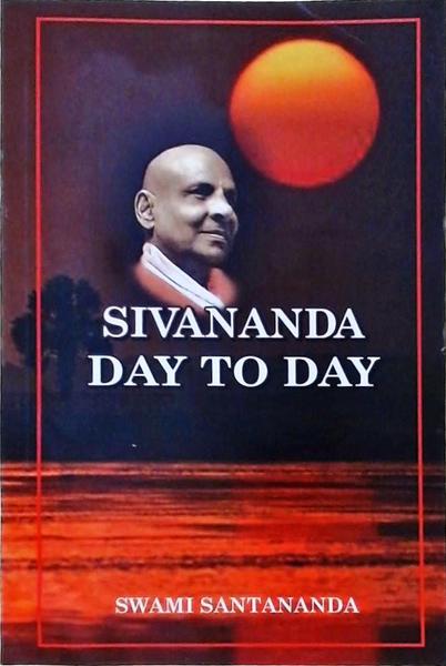 Sivananda Day To Day