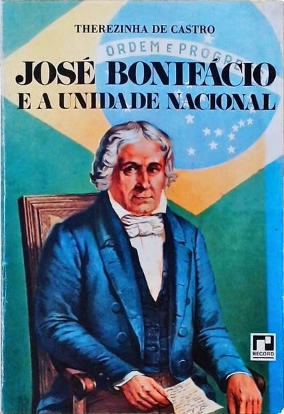 José Bonifácio E A Unidade Nacional