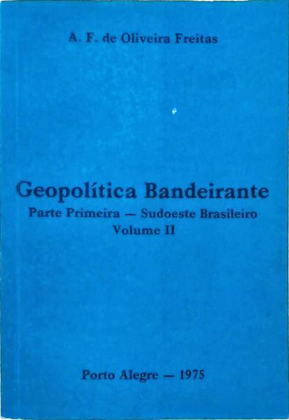 Geopolítica Bandeirante Vol 2