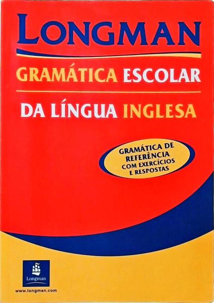 Longman Gramática Escolar Da Língua Inglesa