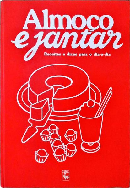 Almoço E Jantar, Doces