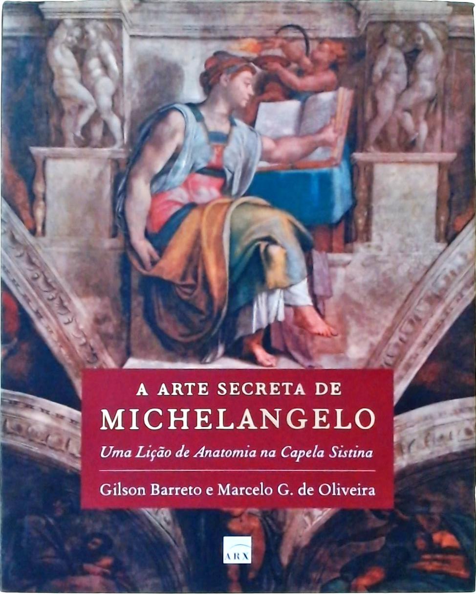 A Arte Secreta De Michelangelo