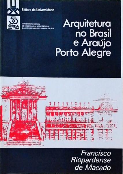 Arquitetura No Brasil E Araújo Porto Alegre