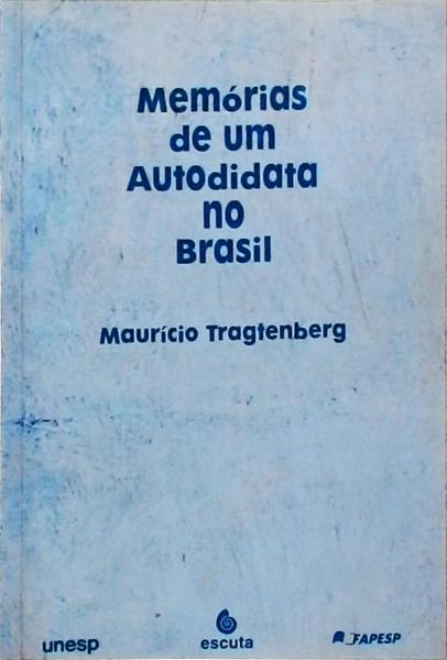 Memórias De Um Autodidata No Brasil
